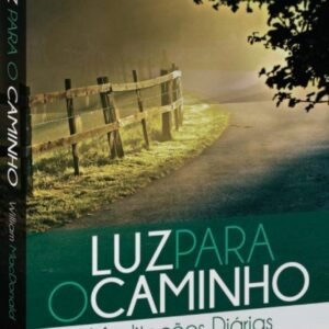Luz Para o Caminho - Meditacoes Diarias