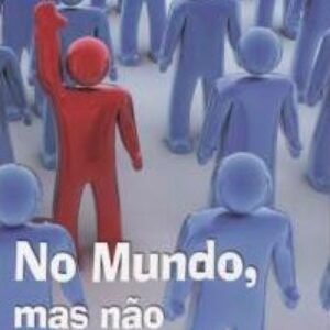 No Mundo, mas nao Do Mundo  -   William MacDonald