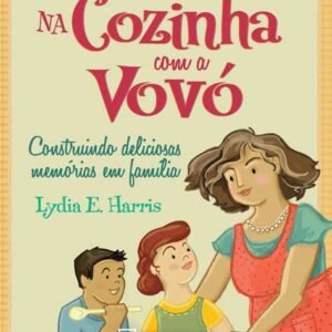 Na Cozinha com a Vovó