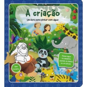 A criação (um livro para pintar com água).