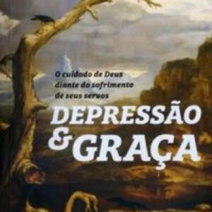 DEPRESSAO E GRACA -