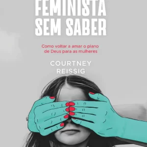 Feminista Sem Saber - 2 Edição