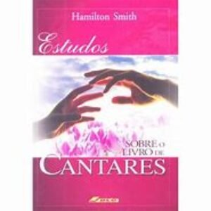 Estudo sobre o livro de Cantares - CONSIG