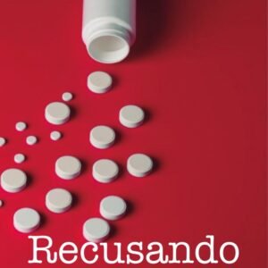 Pacote de Folhetos -  Recusando o Remedio