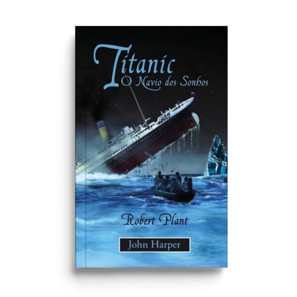 Titanic: O Navio Dos Sonhos   -   Robert Plant