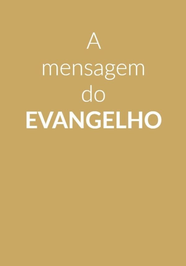 Pacote de Folhetos  - A MENSAGEM DO EVANGELHO