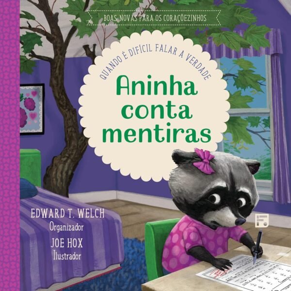 ANINHA CONTA MENTIRAS - BOAS-NOVAS PARA OS CORAÇÕEZINHOS