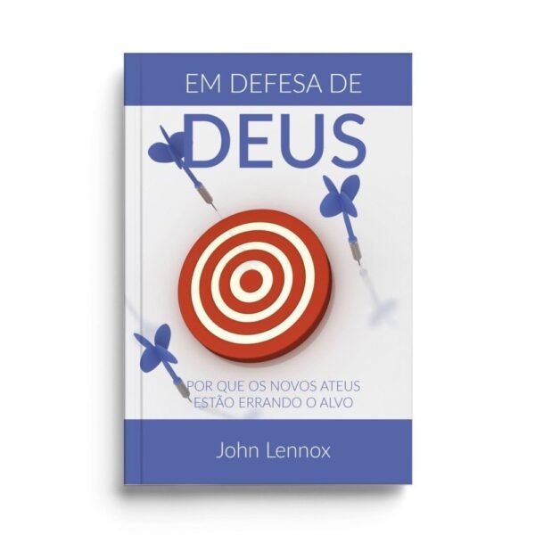 Em Defesa de Deus  -  John Lennox