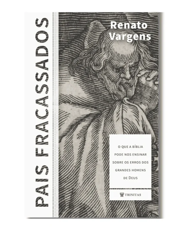 Pais Fracassados - Renato Vargens