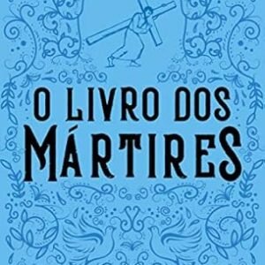 Livro dos Martires | John Foxe