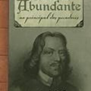 GRACA ABUNDANTE: Ao Principal dos Pecadores – Uma autobiografia de John Bunyan