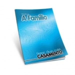 SÉRIE "A FAMÍLIA": CASAMENTO