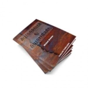 AUTONOMIA E AUTORIDADE