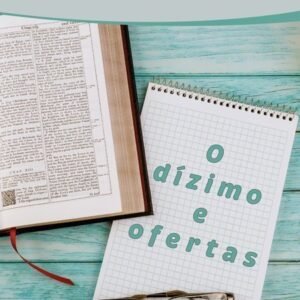 O dízimo e as ofertas