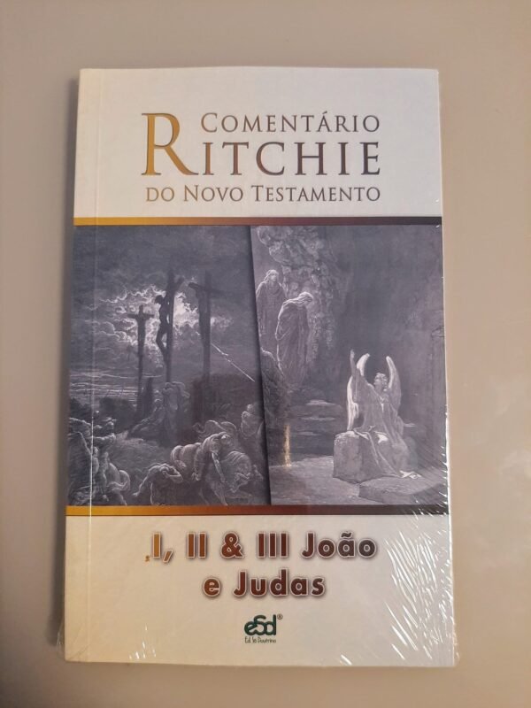 Comentário Ritchie – I, II, III João e Judas  | Novo Testamento Vol. 15