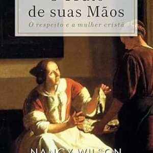 O fruto de suas mãos - Nancy Wilson