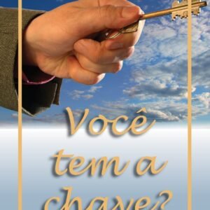 Pacote de Folhetos - VOCE TEM A CHAVE