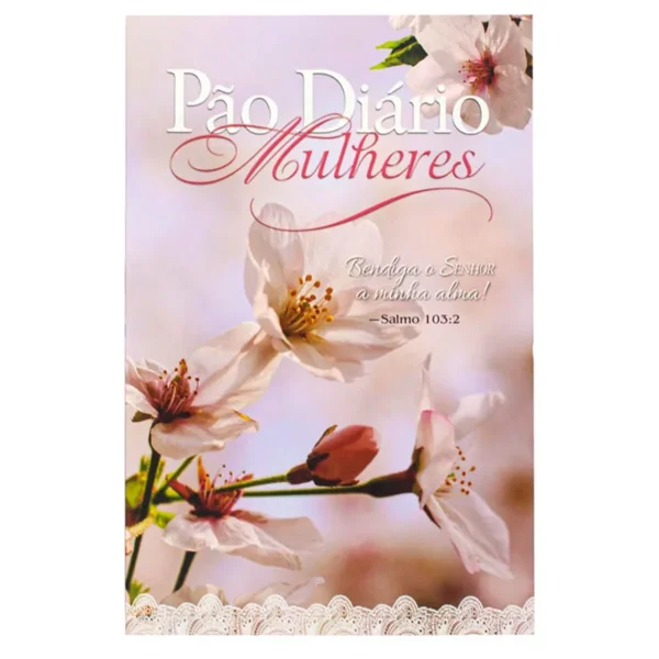 Pão diário para mulheres - Salmo 103:2