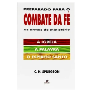 Preparado para o combate da fe -