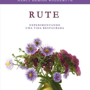 Serie mulheres da Biblia - Rute