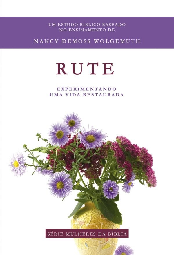 Serie mulheres da Biblia - Rute