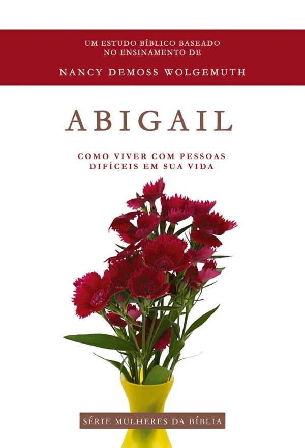 Serie mulheres da Biblia - Abigail