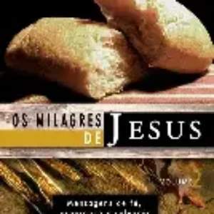 Milagres de Jesus, Os - vol. 2 - Spurgeon -