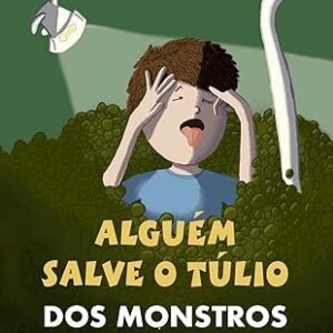 Alguem salve o Tulio dos monstros