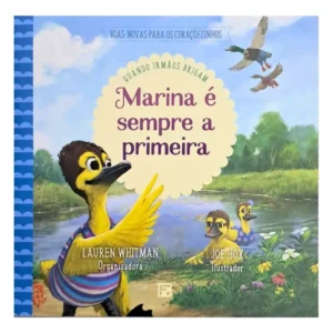 Boas-Novas Para os Coracoezinhos  Marina e Sempre a Primeira
